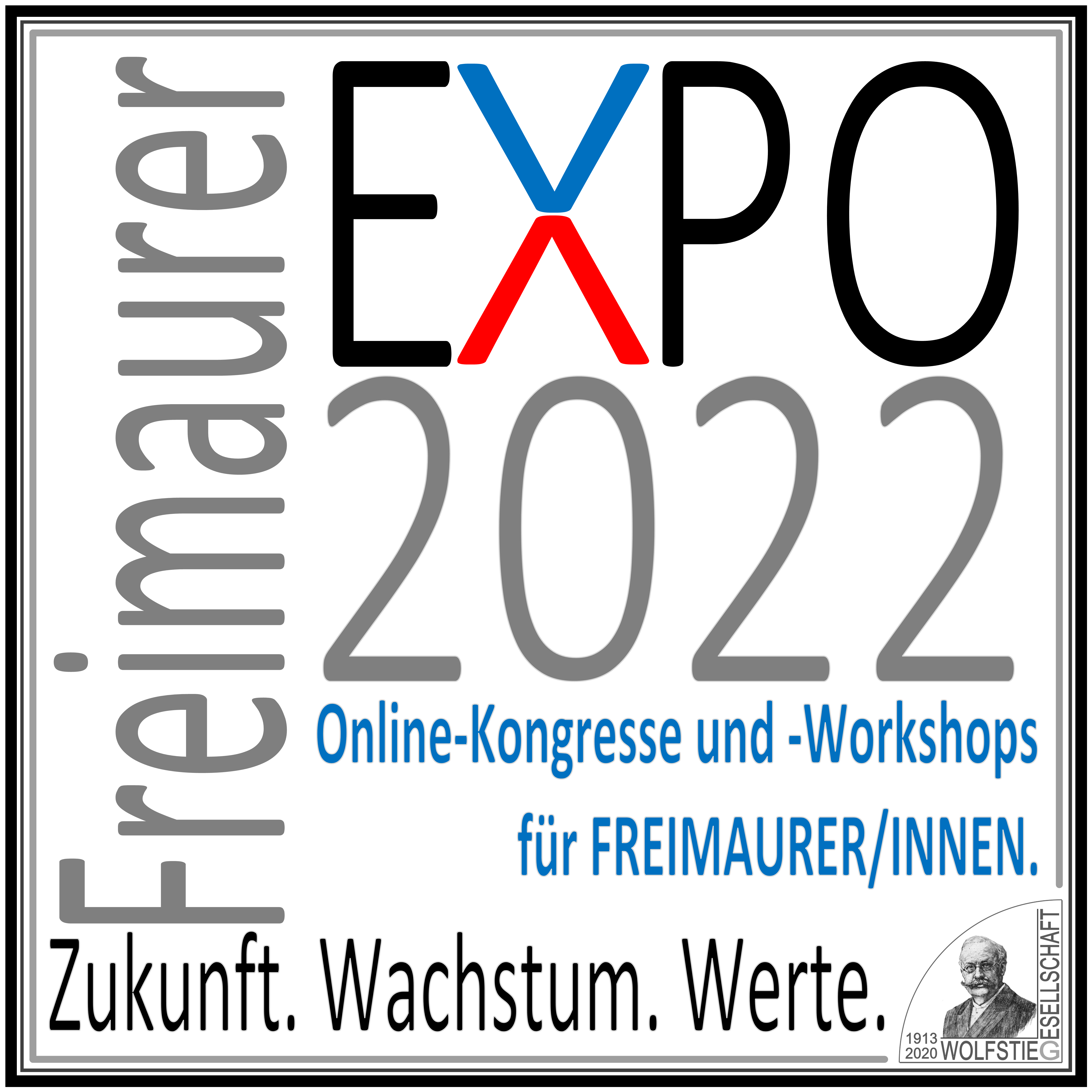 Freimaurer EXPO 2022 | Zukunft.Wachstum.Werte Online-Kongresse und -Workshops für Freimaurer/innen.