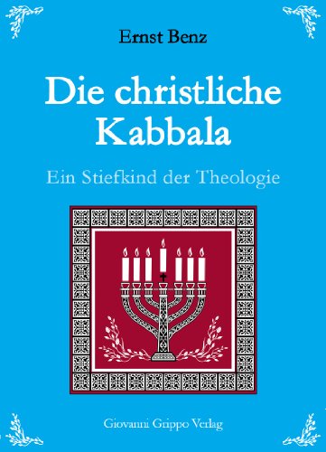 Die Christliche Kabbala von Ernst Benz